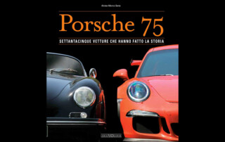 Porsche, 75 vetture che hanno fatto la storia